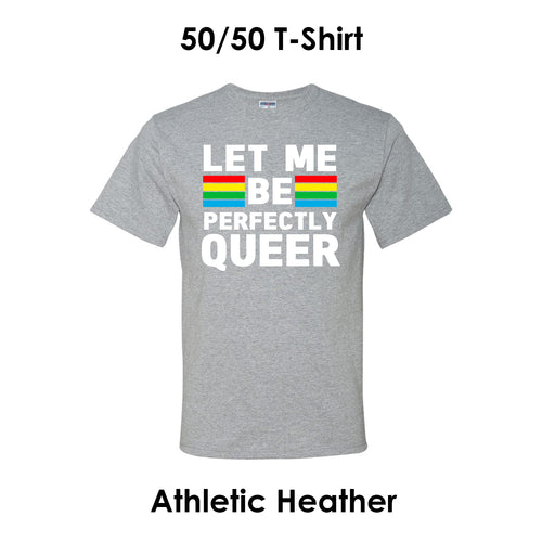 Let Me Be Perfectly Queer