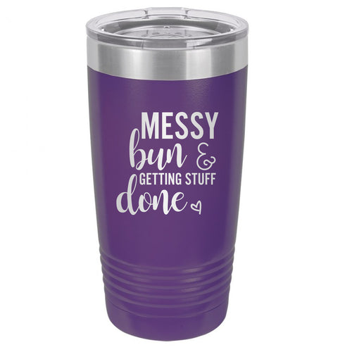 20 oz. Messy Bun Getting Things Done Tumbler