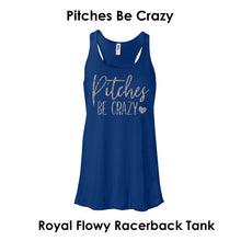 Load image into Gallery viewer, Pitches Be Crazy, Baseball Inspired Tank