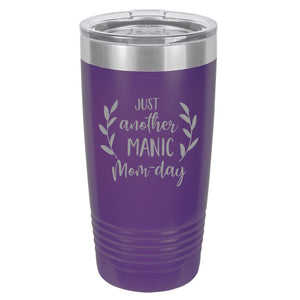 Just Another Manic Mom Day Wine Tumbler