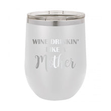Load image into Gallery viewer, Wine Drinkin&#39; Like A Mother Tumbler